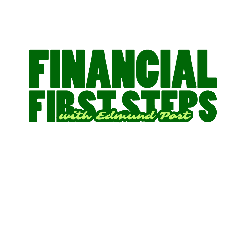 Financial FIrst steps | with Edmund Post Logo